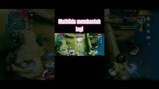 mathilda membantai #mobilelegends #mlbb #video #viral #shortvideos #mathilda #topglobalmathilda