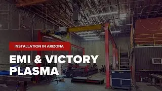 EMI EL SQRD + Victory Plasma Table with Hypertherm XPR300 Installation in AZ | JPS International Inc