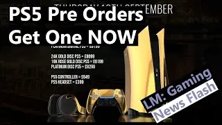 PS5 Pre Orders Live For The Rich - Gaming News Flash