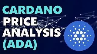 CARDANO PRICE ANALYSIS - ADA PRICE PREDICTION - SHOULD I BUY ADA?