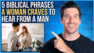 5 Biblical Phrases that Make a Woman Feel Loved