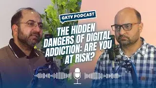 GKTV Podcast | Doctor's mic | Screen overdose a widespread problem