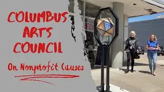 Nonprofit Causes Ep  2 Columbus Arts Council