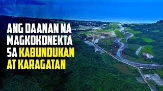 Ang daanan na magkokonekta sa Kabundukan at Karagatan!