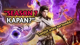 When Will Wu Dong Qian Kun Season 7 Release? Here Are the Latest Sneak Peek! #wudongqiankun #lindong