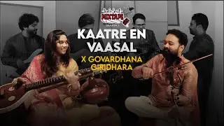 Kaatre En Vaasal &times; Govardhana Giridhara | IndoSoul Presents Akshay Ganesh & Malavika Rajhesh