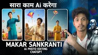 Makar Sankranti photo editing || chatgpt makar sankranti photo editing || Ai makar sankranti photo