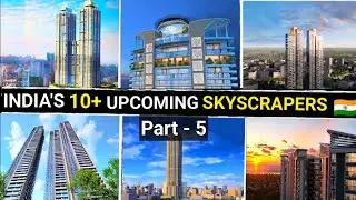 Top 10 Upcoming Skyscrapers In India | Part - 5 | India's Upcoming Skyscrapers 2025 In Hindi |