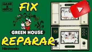 TUTORIAL  repair reparar fix green house game and watch
