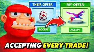 Accepting EVERY TRADE In UG VR