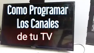 Como Programar los Canales de tu TV👉TV Plasma S&oacute;lo se ven 5 Canales