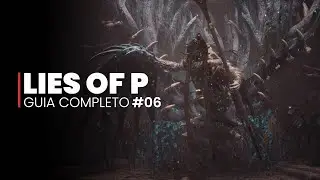 LIES OF P - GUIA COMPLETO #06 - Catedral de São Frangelico
