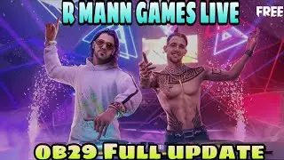 R MANN GAMES LIVE Ob29 Update | Ob29 Full Update Free Fire