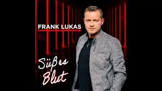 Frank Lukas - Süßes Blut (Mike Brubek Remix)
