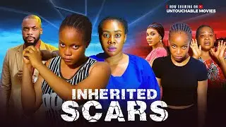 INHERITED SCARS