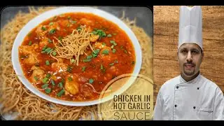 Chicken In Hot Garlic Sauce - Restaurant Style  Recipe  By Chef Jabber Negi