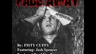 Fisty Cuffs - Fade Away