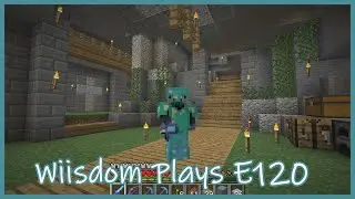 Wiisdom Plays Minecraft E120: Долгожданный выпуск (3-летний перерыв)