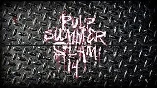 PULP SUMMERSLAM 14 | Children of the Damned TVC