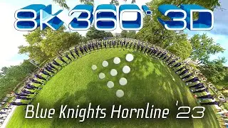 2023 Blue Knights Hornline - In the 'Lot - 8k 360&deg; 3D VR