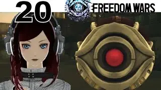 Freedom Wars &mdash; PS VITA Let's Play Прохождение 20 &mdash; Agarthan All-Purpose Quadruped