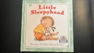 Little Sleepyhead | Ages 0-5