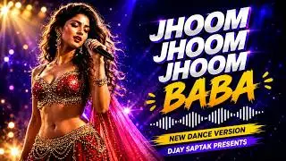 Jhoom Jhoom Jhoom Baba &ndash; EDM Bouncy Mix | AI Vocal | DJay Saptak