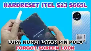 ITEL S23 LUPA KUNCI LAYAR PIN POLA || FIX ITEL S23 S665L FORGOT SCREEN LOCK