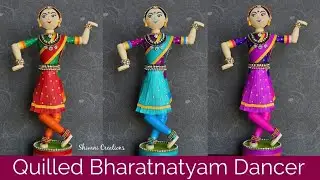 Quilled Bharatnatyam Dancer/ 3D Quilling/ Paper Quilling Doll