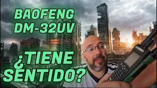 BAOFENG DM-32UV | El DMR GIGANTE Casi PERFECTO.