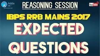 Expected Questions For IBPS RRB MAINS 2017 | Reasoning |  Online Coaching for SBI IBPS Bank PO