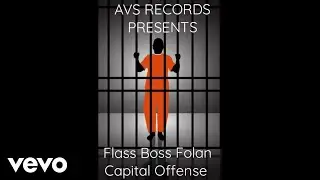 Flass Boss - Capital Offense (Official Audio)