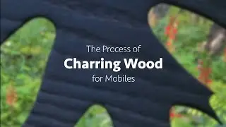 Charring wood for mobiles