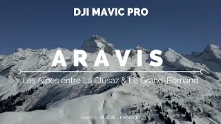 Aravis, La Clusaz-Grand Bornand - Alpes, France [DJI Mavic Pro - Drone]