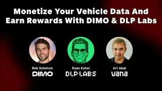 Monetize Your Vehicle Data And Earn Rewards With DIMO & DLP Labs (X Space)