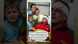 Our dad, 43, is a firefighter who was hurt on the job  A collapsing beam caused him t
