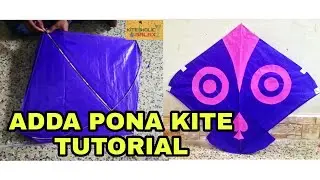 Adda Pona kite tutorial | designed kite | Kiteholic Galaxy | latest 2020 tutorial