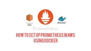 How to set up Prometheus in AWS using Docker