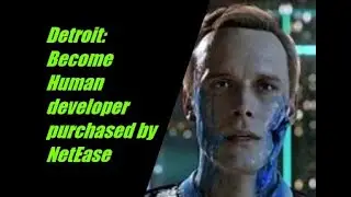Quantic Dream bought by Diablo Immortal publisher!?
