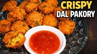 Crispy Dal Ke Pakory | Easy & Quick Pakora Recipe | Perfect Evening Snack