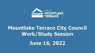 Mountlake Terrace City Council Special Work/Study Session - June 16, 2022