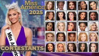 Кандидатки на Мисс Америка 2025 👑 | Познакомьтесь с представителями каждого штата!