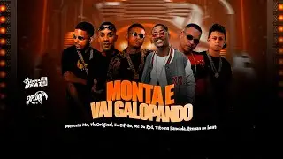 Monta Vai Galopando - Eo Cifr&atilde;o, Menozin Mr, Th Original, Tito na Pancada, Mc Du Red, Rennan no Beat