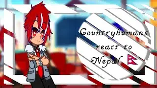 Countryhumans react to Nepal 🇳🇵