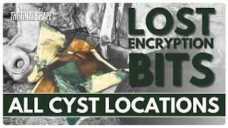 All Lost Encryption Bit Cyst Locations - Destiny 2 The Final Shape