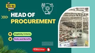Job Opening - Head of Procurement - Eligibility Criteria - Application Process