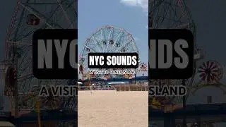 🔊 NYC Sounds: Coney Island in the Summer 🎡
