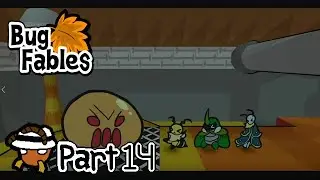 Bug Fables part 14 