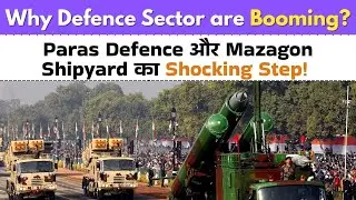 Massive Defence Growth: Paras Defence Share Split & Mazagon Dock Acquires Colombo Shipyard