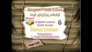 English Lesson,Grade 6,Bonus Lesson,Margaret Private School, وانەی/ئینگلیزی  پۆل/شەشەم  م. ڕۆبین علی